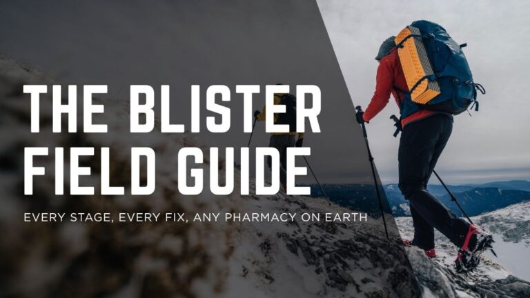 Two trekkers with backpacks and poles ascending a snowy mountain ridge, text overlay reading The Blister Field Guide, Every Stage, Every Fix, Any Pharmacy on Earth.