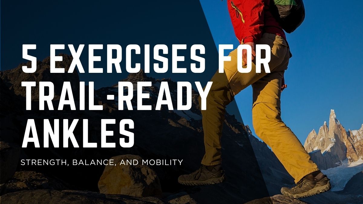 Hiker stepping across rocky mountain terrain, featured image for 5 ankle exercises for hiking
