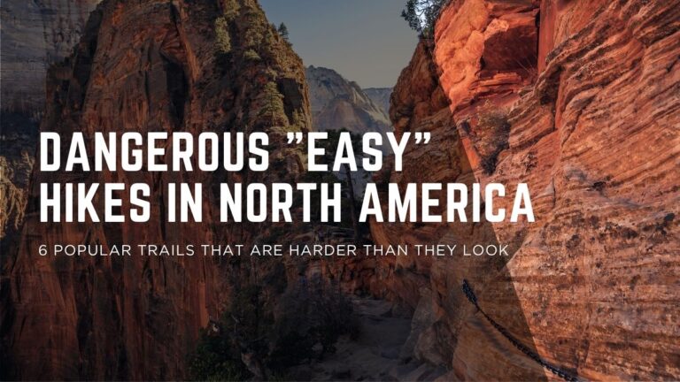 The Most Dangerous “Easy” Hikes in North America