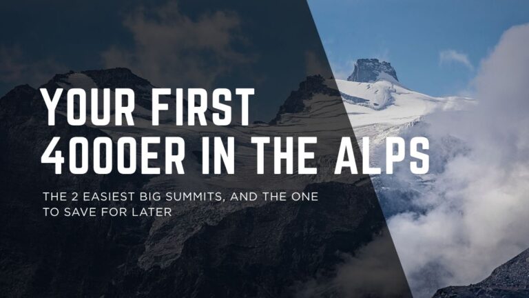 Your First 4000er: The Two Easiest Big Summits in the Alps (and the One That Isn’t)