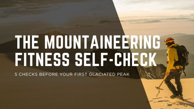 The Mountaineering Fitness Test for Your First Glaciated Peak